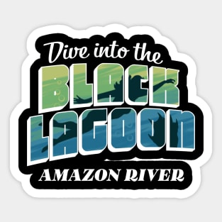 Dive into the Black Lagoon! Sticker